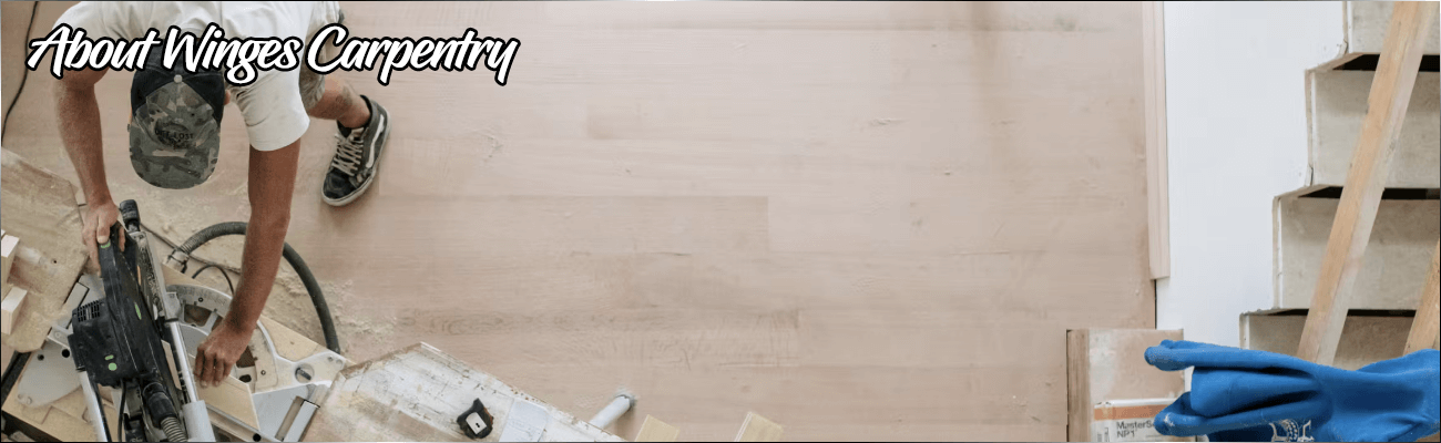 About Winges Carpentry | Winges Carpentry